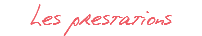 Les prestations
